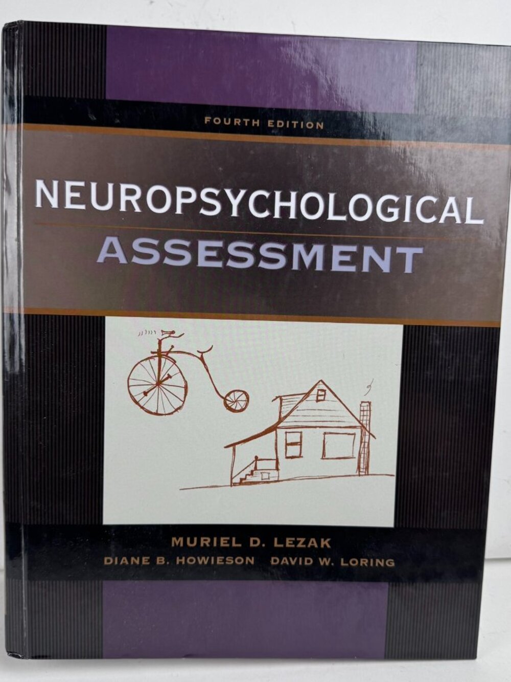 Neuropsychological Assessment 4th Edition Muriel Lezak Diane Howieson Hardcover